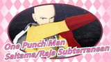 [One Punch Man] Saitama VS Raja Subterranean