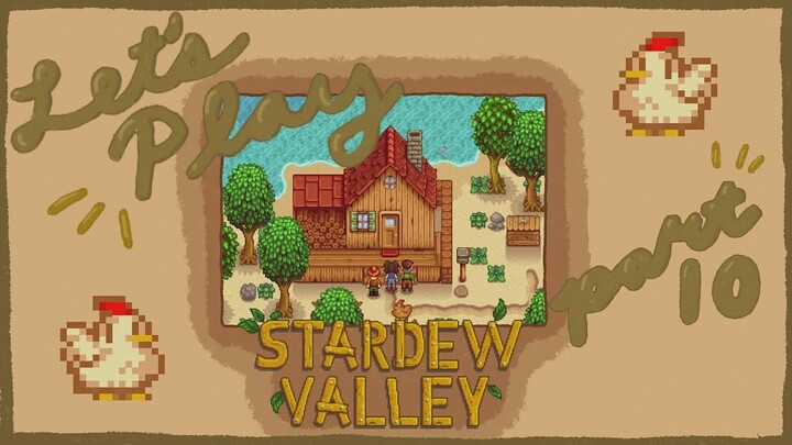 Let's Play: Stardew Valley - chicken jail & having a ~moment~ with inanimate objects [10]