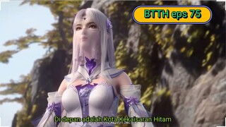 Batle Throught The Heaven eps 75