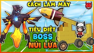 SONGFISH HƯỚNG DẪN CÁCH LÀM MÁY TIÊU DIỆT BOSS NÚI LỬA TRONG MINI WORLD