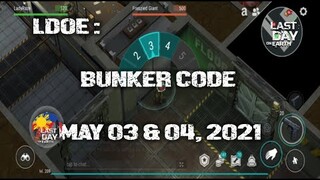 LDOE: CURRENT BUNKER ALFA CODE (May 03 & 04,  2021) - LAST DAY ON EARTH: SURVIVAL