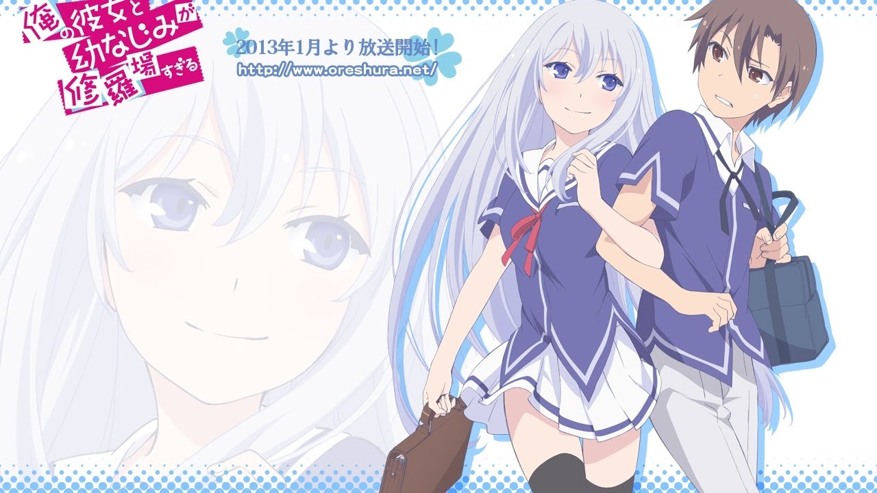 Ore no Kanojo to Osananajimi ga Shuraba Sugiru (Oreshura) · AniList