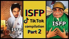 ISFP TIK TOK COMPILATION | MBTI memes [Highly stereotyped] PART 2