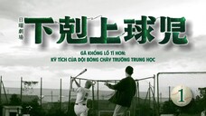 [Vietsub] Gekokujou Kyuuji EP01