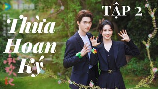 [ THỪA HOAN KÝ ] - 2 DƯƠNG TỬ & HỨA KHẢI # DƯƠNG TỬ