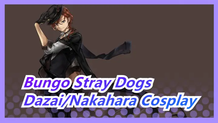 Bungo Stray Dogs|Dazai & Nakahara Cosplay Video