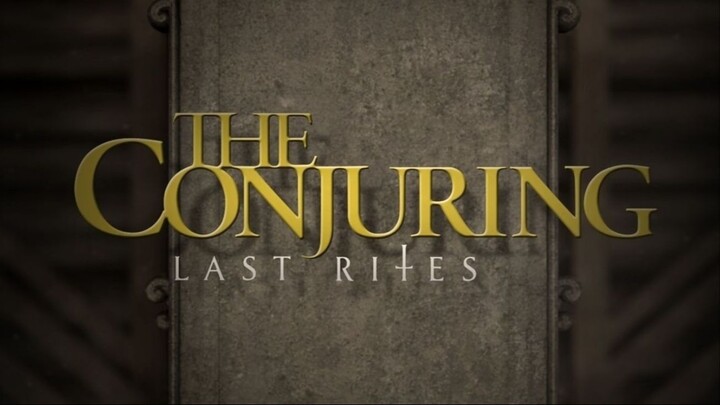 The Conjuring: Last Rites