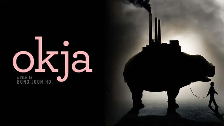Okja (2017) - SUB INDO