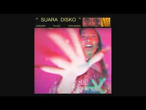Diskoria, FLEUR!, Tara Basro - SUARA DISKO (Official Audio)