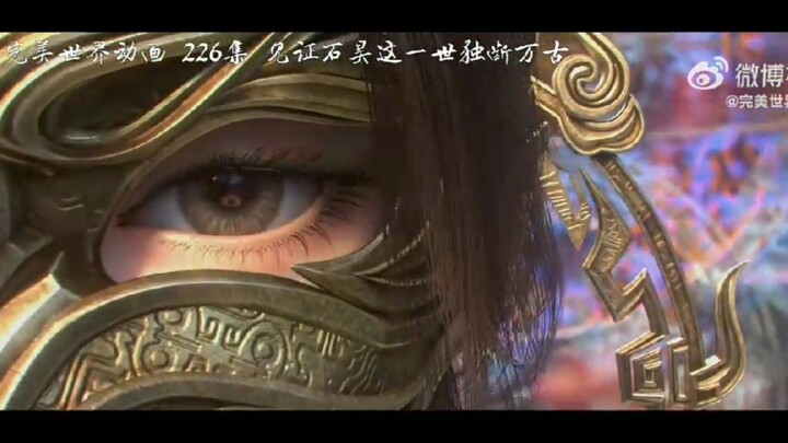 pv perfect world episode 226/yefan,ruthless udh muncul, tinggal kaisar wu shi aja belum