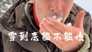 Is it right or wrong to eat snow in the wild?