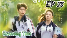 [ENG] EP 28 Reversing Time