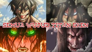 Bahas Tuntas..!! Semua Perubahan Titan Eren Yeager, Dari Awal Hingga Jadi Last Boss..!!