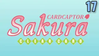 Cardcaptor Sakura: Clear Card TAGALOG HD 17 "Sakura and the Crazy Sweets"