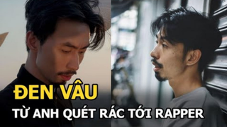 Đen Vâu - Từ anh quét rác đến rapper số 1 Việt Nam, vướng tin đồn tình ái với Hoa hậu H'Hen Niê