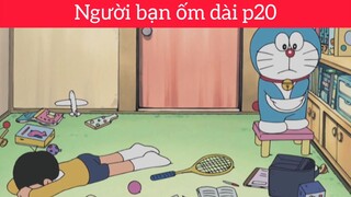 Người bạn ốm dài p20