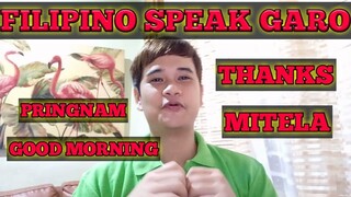 FILIPINO LEARNING HOW TO SPEAK GARO LANGUAGE OF NORTHEAST INDIA