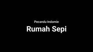 Ketika rumah ayang sepi