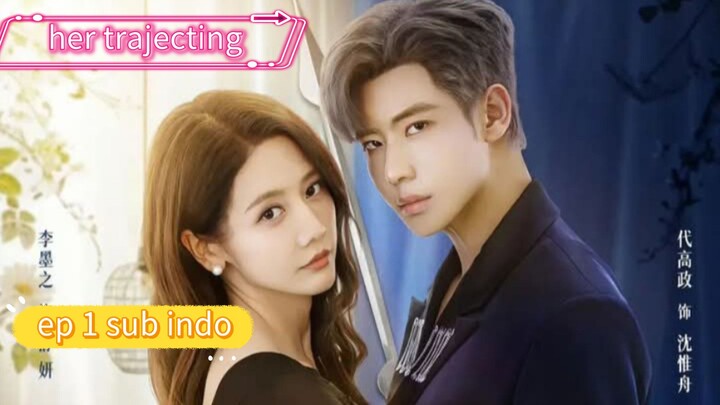 her trajecting sub indo ep 01
