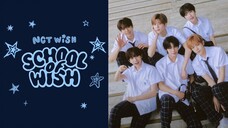 NCT WISH - School of Wish 'Day 2' [2024.05.26]