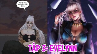 Truyện tranh Seraphine ft K/DA: Hài Hòa - EVELYNN (Tập 3) [Vietsub]