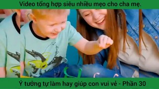 ý tưởng tự làm hay giúp con vui vẻ phần 30