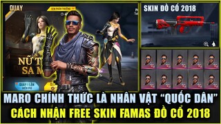 Free Fire | Cách Nhận Skin FAMAS Đồ Cổ 2018 Hàng Cực Hiếm - Garena Cho MARO Thành Nhân Vật Quốc Dân