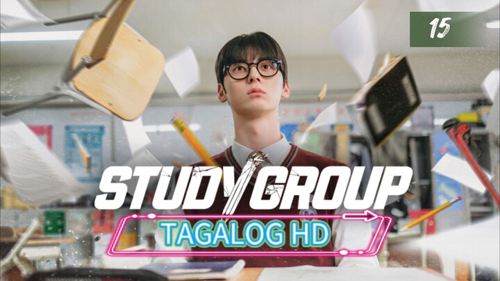 Study Group S1 Episode 15 [TAGALOG DUBBED] ℍ𝔻