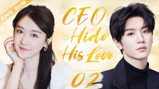 ENGSUB【CEO Hide His Love】▶EP02 | Chen Zheyuan, Mao Na 💌CDrama Recommender