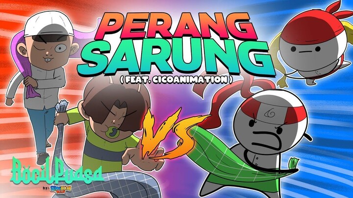 PERANG SARUNG @Ciconimation29  ( BOCIL PUASA  EP 2) Sengklekman Ramadhan