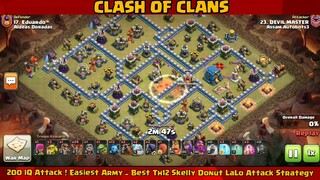 200 IQ Attack ! Easiest Army _ Best Th12 Skelly Donut LaLo Attack Strategy #3