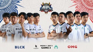 MPL-PH S9 W4D2 BLCK VS OMG Game 3