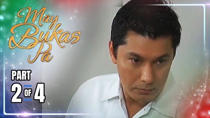 May Bukas Pa | Episode 8 (2/4) | May 21, 2024