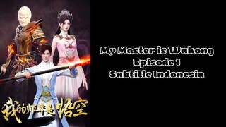 New | My Master is Wukong Episode 1 Subtitle Indonesia
