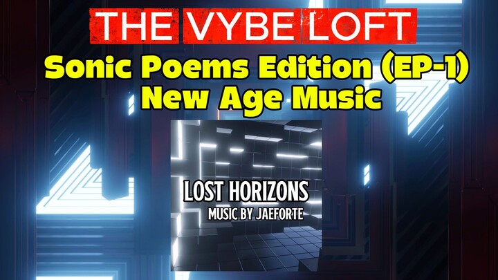 Ambient New Age Music (The Vybe Loft EP-1)