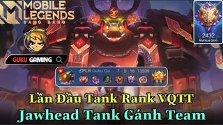 Mobile Legends: Bang Bang | JAWHEAD TANK GÁNH TEAM - TANKER CHÍNH HIỆU GIẤU NGHỀ LÂU NAY