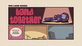 The Loud House Season 5 Episode 8: Band together