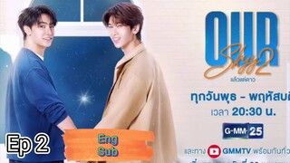 Our Skyy 2. Star in My Mind Ep2 (Eng Sub)