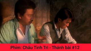 Phim Châu Tinh Trì Thánh Chơi Bài #12