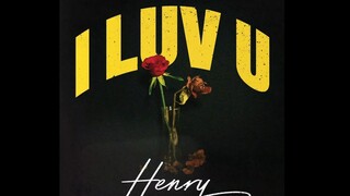 [Henry Lau] 'I Luv U' Official Soundtrack