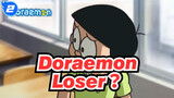 Doraemon| Loser？I Nobita Nobi is Loser!_2