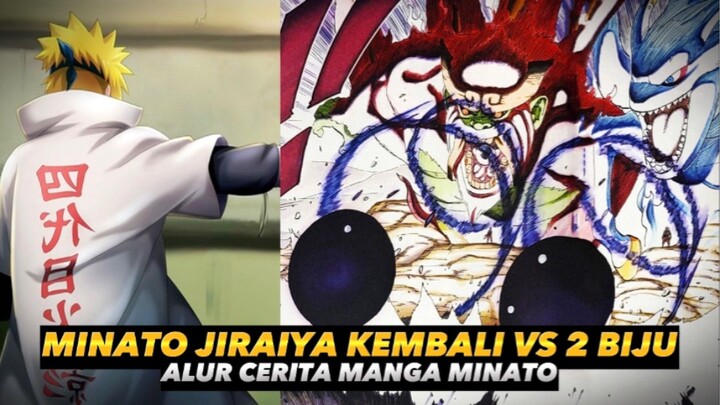 AKHIRNYA MINATO JIRAIYA KEMBALI DAN MELAWAN 2 BIJU | NARUTO GAIDEN