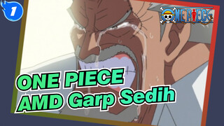 ONE PIECE
AMD Garp Sedih_1