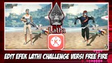 EDIT VIDEO ( LATHI CHALLENGE ) VERSI FREE FIRE DI KINEMASTER