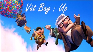 Vút Bay : Up  || Tóm Tắt Phim Vút Bay