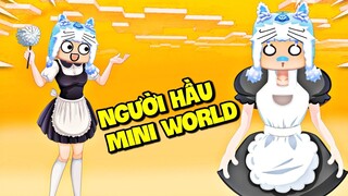 TẤT CẢ NGƯỜI HẦU TRONG MINI WORLD: MEOWPEO 1 NGÀY LÀM NGƯỜI HẦU VÀ CÁI KẾT BẤT NGỜ