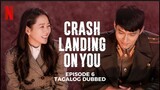 Crash Landing on You Episode 6 Tagalog Dubbed