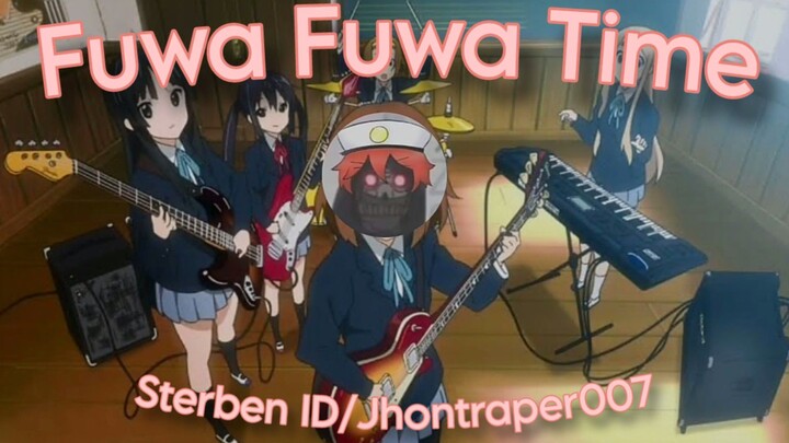 [COVERAN PERTAMA KALI] - Fuwa Fuwa Time // Jhontraper007 #VELOZTHR
