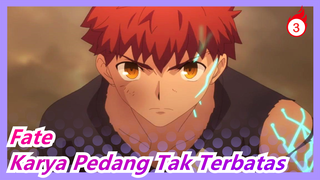 Fate | [60 P] Adegan Karya Pedang Tak Terbatas_3