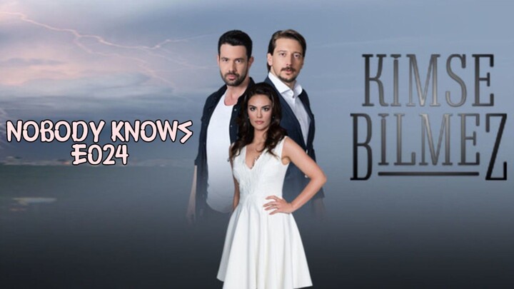 Kimse Bilmez _ E024 Nobody Knows (Love and Secrets)